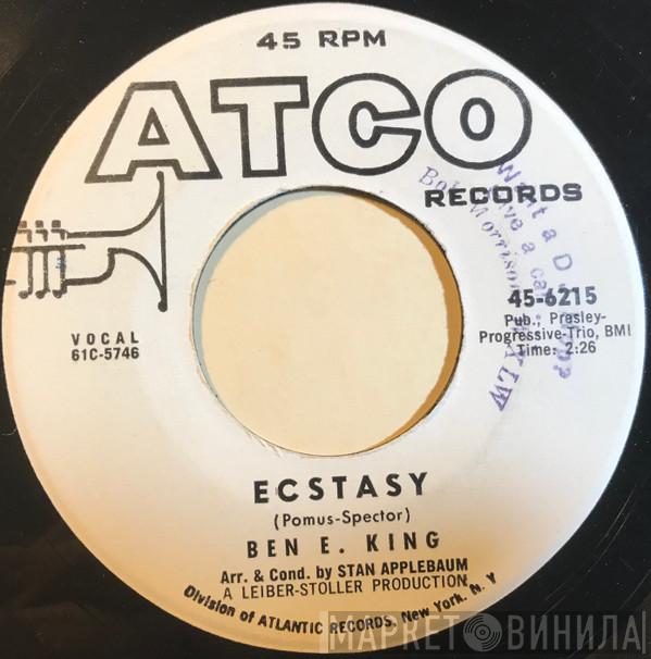  Ben E. King  - Ecstasy / Yes