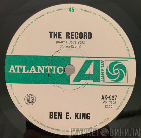  Ben E. King  - The Record (Baby, I Love You) / The Way You Shake It