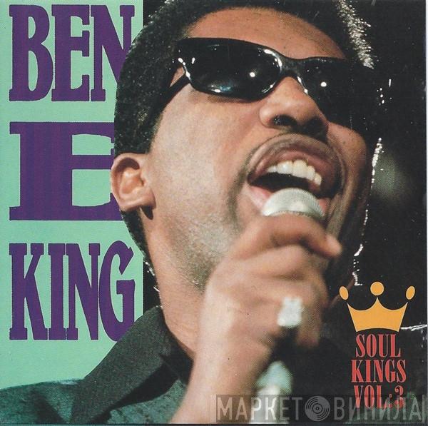 Ben E. King - Soul Kings - Volume 3