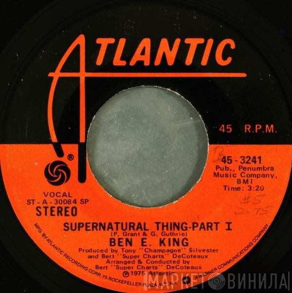  Ben E. King  - Supernatural Thing