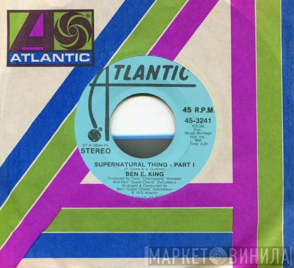  Ben E. King  - Supernatural Thing