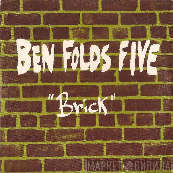  Ben Folds Five  - Brick