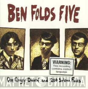  Ben Folds Five  - One Angry Dwarf And 200 Solemn Faces