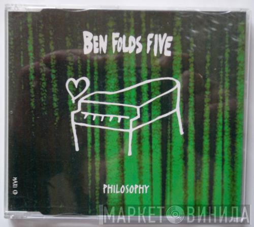  Ben Folds Five  - Philosophy
