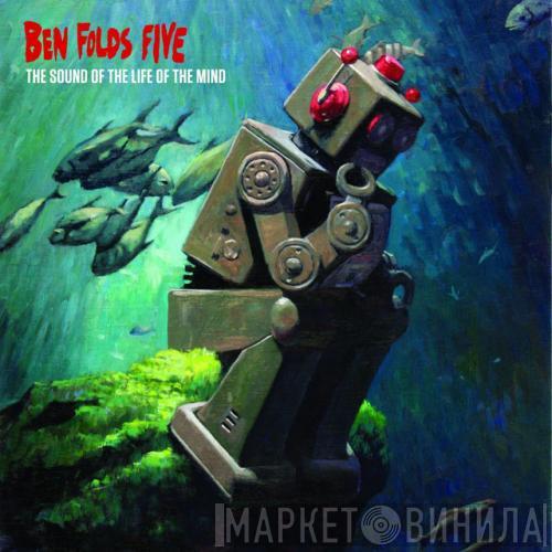  Ben Folds Five  - The Sound Of The Life Of The Mind