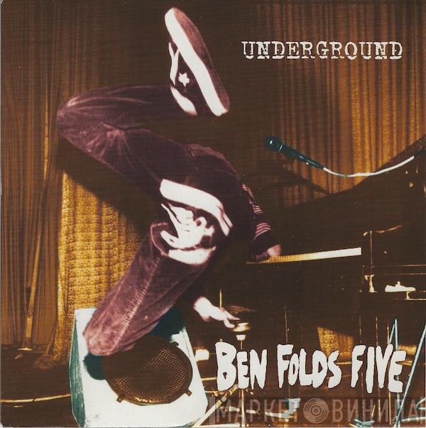  Ben Folds Five  - Underground