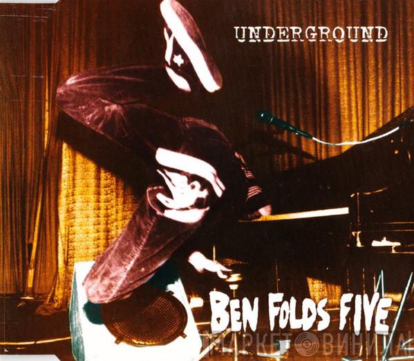Ben Folds Five - Underground