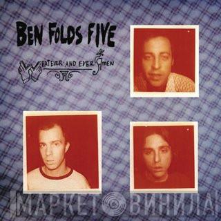  Ben Folds Five  - Whatever And Ever Amen