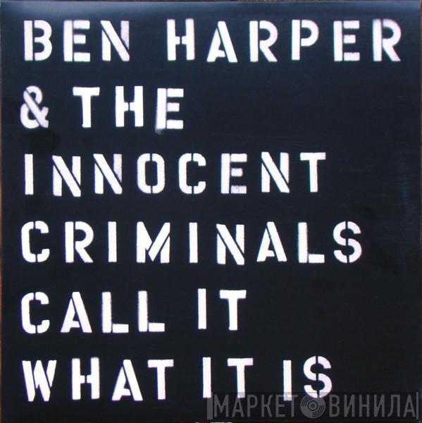 Ben Harper & The Innocent Criminals - Call It What It Is
