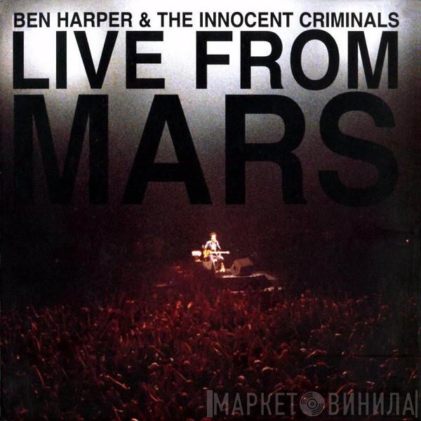 Ben Harper & The Innocent Criminals - Live From Mars