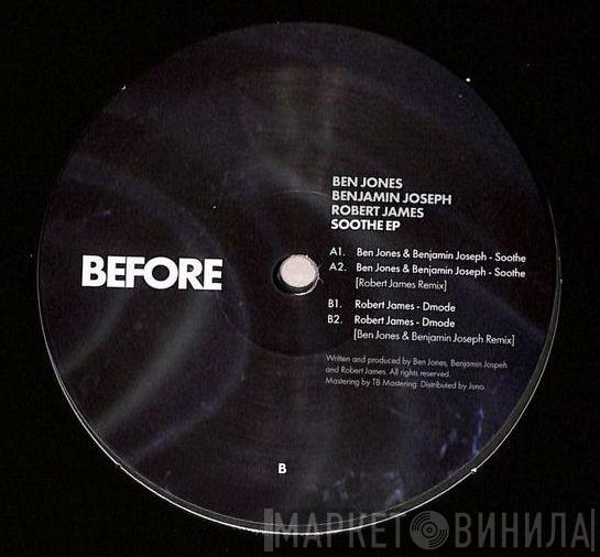 Ben Jones , Benjamin Joseph , Robert James  - Soothe