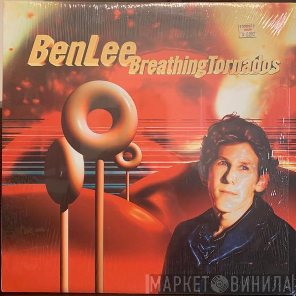  Ben Lee  - Breathing Tornados