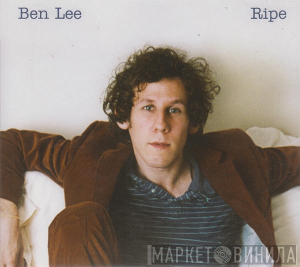 Ben Lee - Ripe