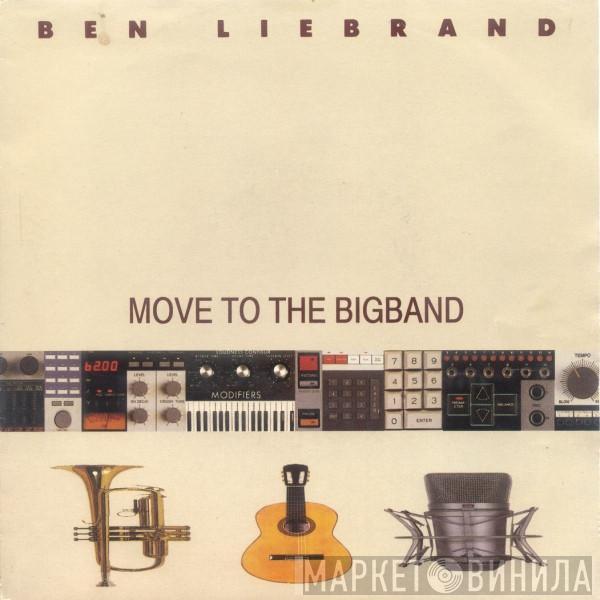  Ben Liebrand  - Move To The Bigband