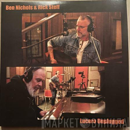 Ben Nichols, Rick Steff - Lucero Unplugged