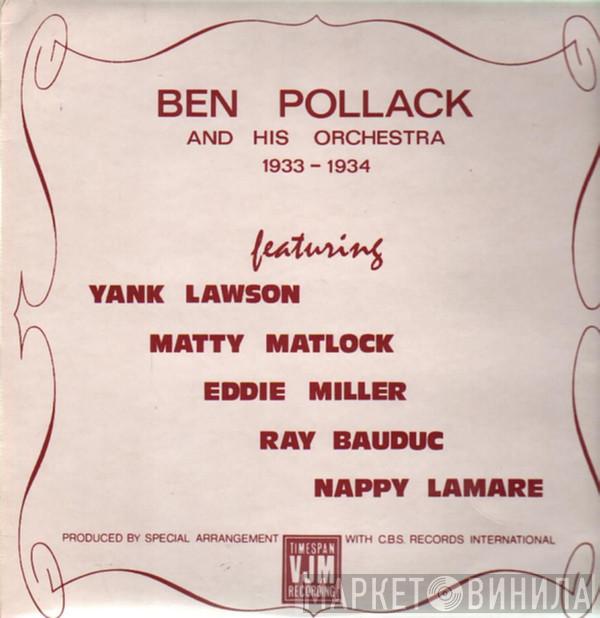 Ben Pollack And His Orchestra - Ben Pollack And His Orchestra 1933-1934