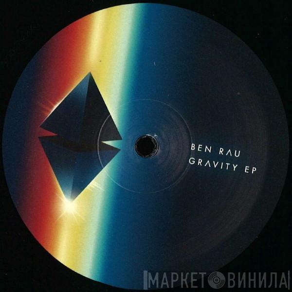 Ben Rau - Gravity EP