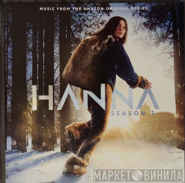 , Ben Salisbury , Geoff Barrow , The Insects And Simon Ashdown   Yann McCullough  - Hanna: Season 1 (Music From The Amazon Original Series)