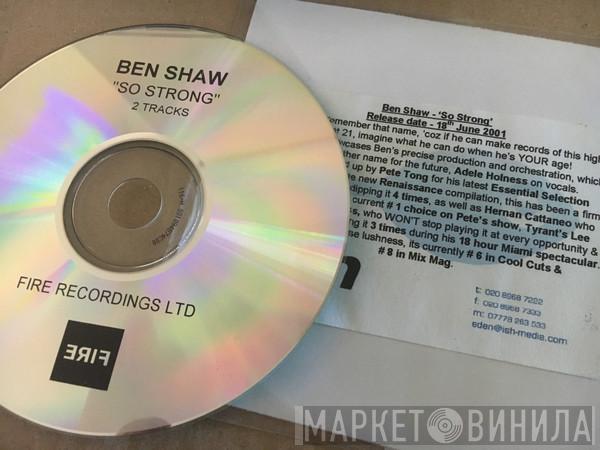  Ben Shaw  - So Strong (Promo)