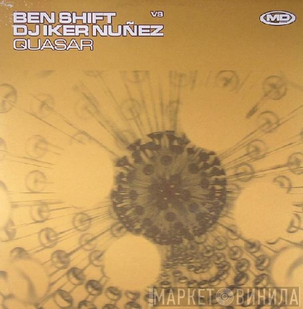 Ben Shift, DJ Iker Nuñez - Quasar