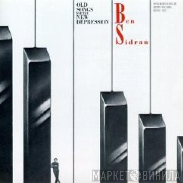 Ben Sidran - Old Songs For The New Depression