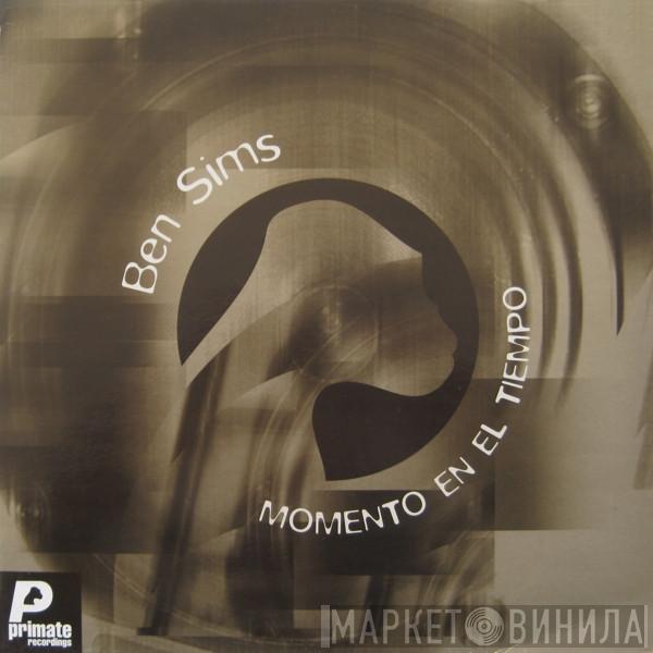 Ben Sims - Momento En El Tiempo