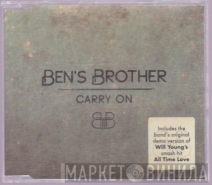 Ben's Brother - Carry On