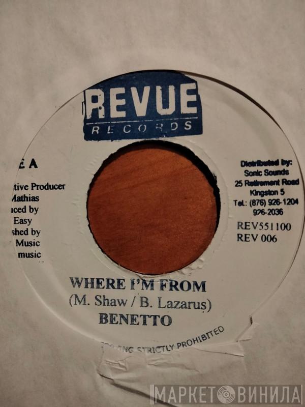 Benetto - Where I'm From
