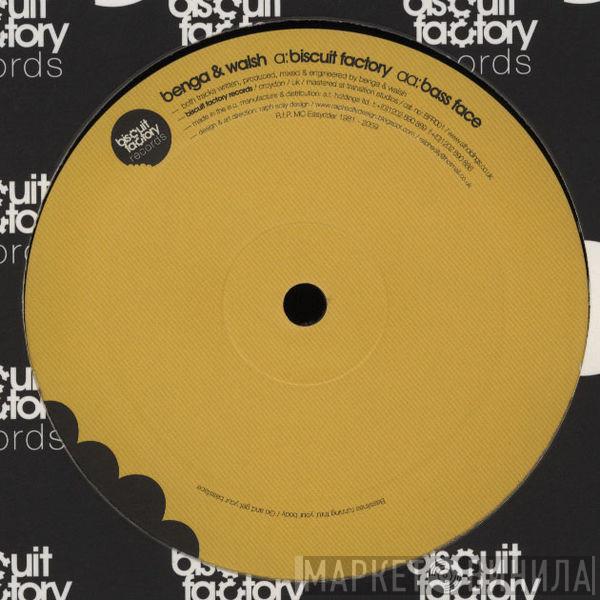 Benga, Walsh - Biscuit Factory / Bass Face