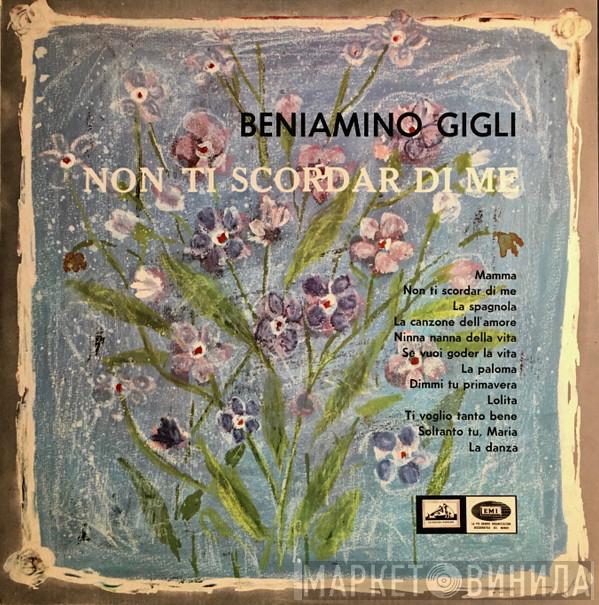 Beniamino Gigli - Non Ti Scordar Di Me