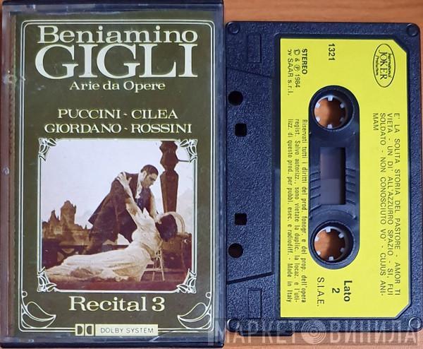  Beniamino Gigli  - Recital 3 - Arie Da Opere - Puccini- Cilea - Giordano - Rossini