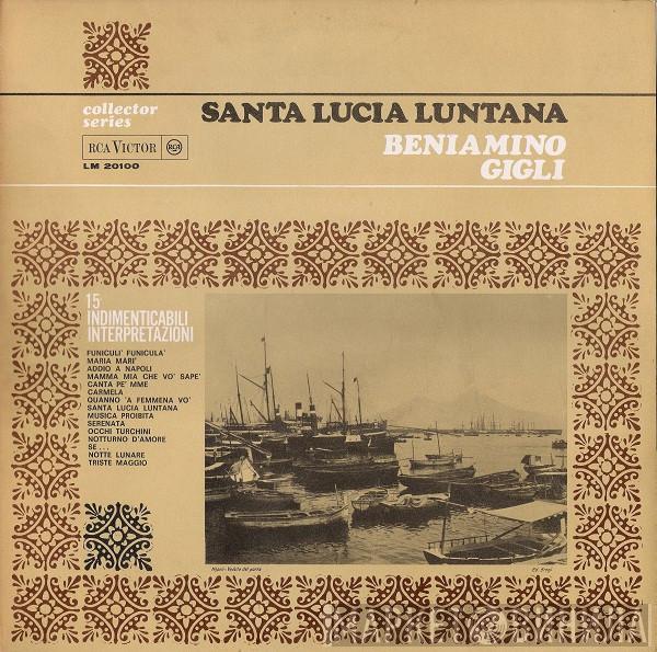  Beniamino Gigli  - Santa Lucia Luntana