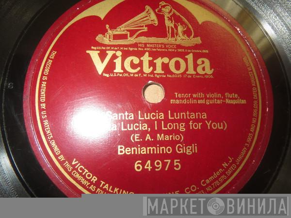  Beniamino Gigli  - Santa Lucia Luntana