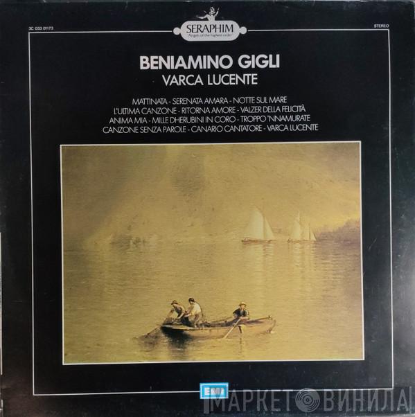  Beniamino Gigli  - Varca Lucente
