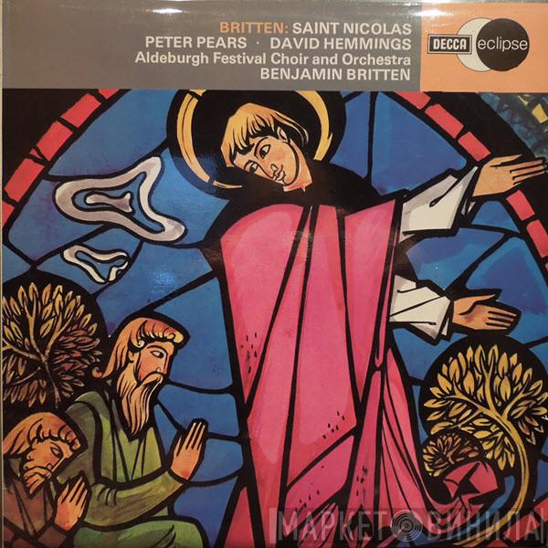 Benjamin Britten, Peter Pears, David Hemmings, Aldeburgh Festival Ensemble, The Aldeburgh Festival Orchestra - Saint Nicolas