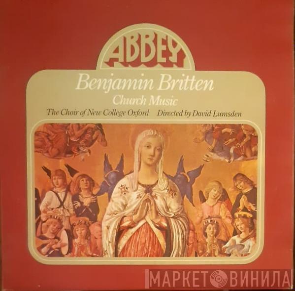 Benjamin Britten, The New College Oxford Choir, David Lumsden - Church Music