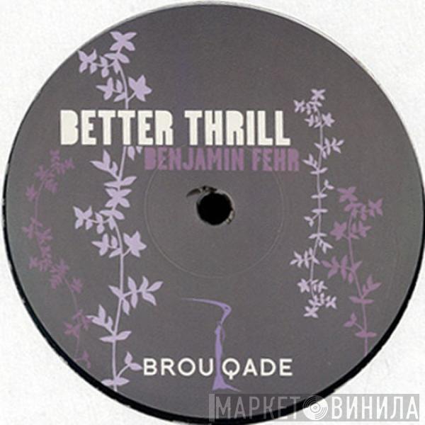 Benjamin Fehr - Better Thrill