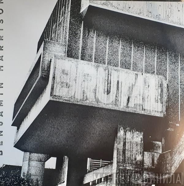 Benjamin Harrison  - Brutal