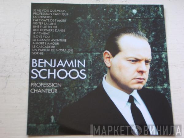 Benjamin Schoos - Profession Chanteur