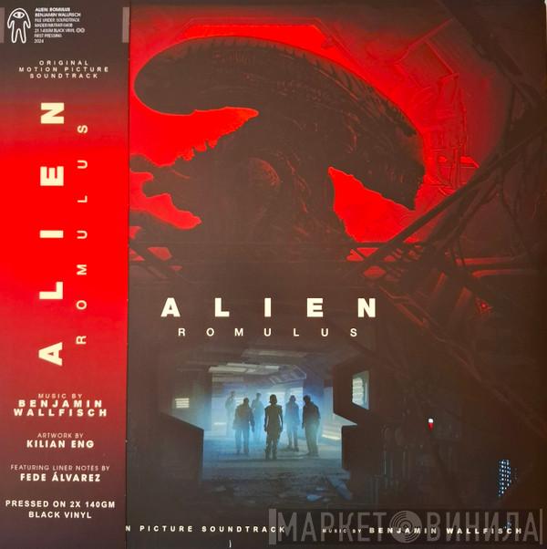 Benjamin Wallfisch - Alien: Romulus (Original Motion Picture Soundtrack) 