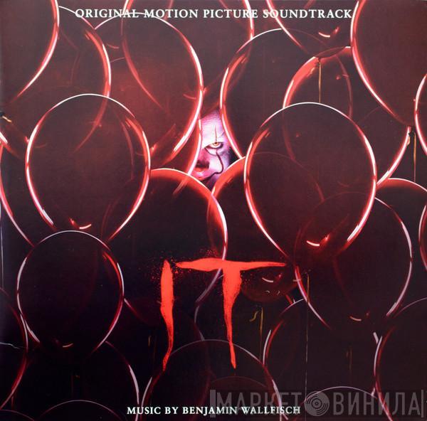 Benjamin Wallfisch - IT (Original Motion Picture Soundtrack)