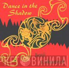 Benji Kirkpatrick - Dance In The Shadow