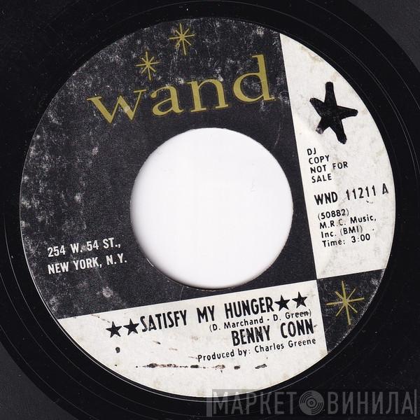 Bennie Conn - Satisfy My Hunger / I Just Wanna Come In Outta The Rain