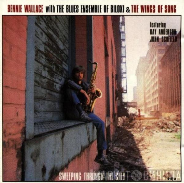 Bennie Wallace - Sweeping Through The City