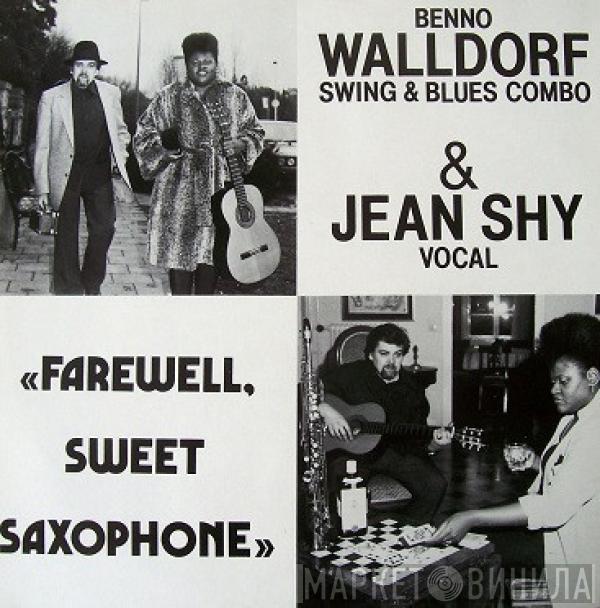 Benno Walldorf Blues Combo, Jean Shy - Farewell, Sweet Saxophone