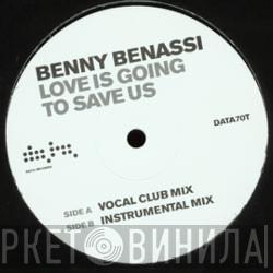 Benny Benassi - Love Is Gonna Save Us