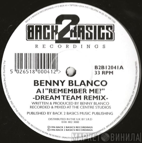 Benny Blanco - Remember Me ? (Remixes)