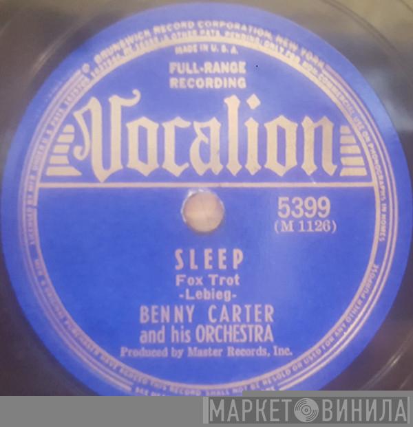  Benny Carter And His Orchestra  - Sleep / Slow Freight