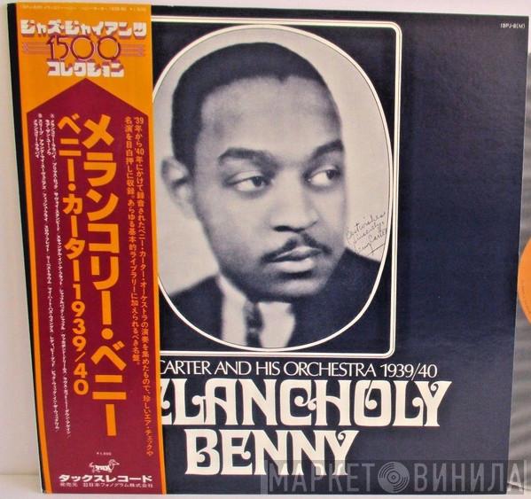  Benny Carter And His Orchestra  - Melancholy Benny