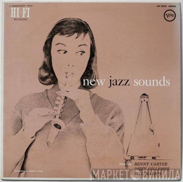 , Benny Carter , Dizzy Gillespie  Bill Harris  - New Jazz Sounds
